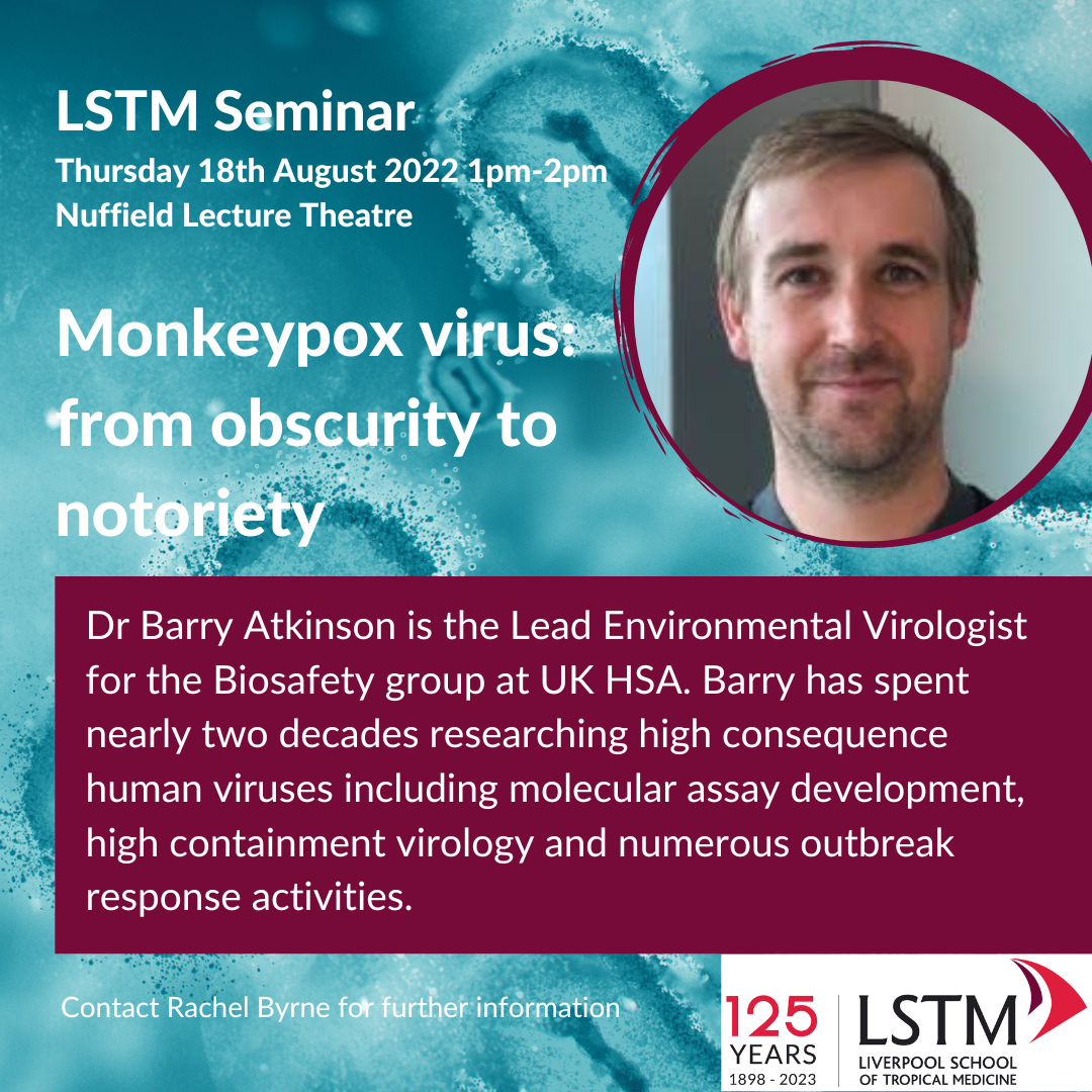 Barry Atkinson from the UKHSA team will be at LSTM on 18th August 